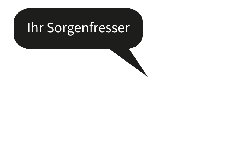 Ihr Sorgenfresser